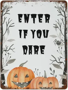 Smieklīgi Vintage Alvas Metāla Zīme Iebraukt, Ja Jūs Uzdrošinās Halloween Drukāt Halloween Dekoru Halloween Puse Drukāt 16x12 Collu Mājas