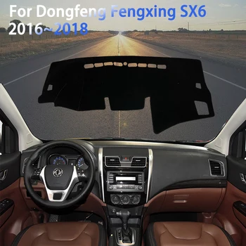 Paneļa Vāciņu Dash Mat Pasūtījuma par Dongfeng Fengxing SX6 2016~ 2018 Anti-UV Sejsegu Saulessargs Automašīnas salona Ciļņi Piederumi